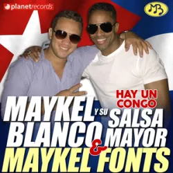 MAYKEL BLANCO Y SU SALSA MAYOR - Hay Un Congo