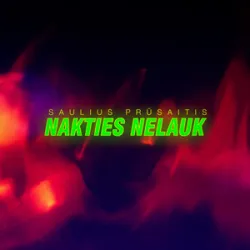 SAULIUS PRUSAITIS - NAKTIES NELAUK