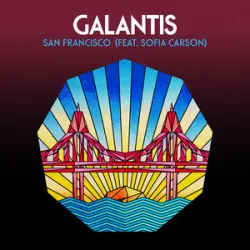 Galantis - San Francisco (feat Sofia Carson)