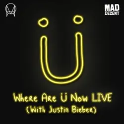 Jack Ü - Where Are Ü Now (with Justin Bieber)