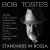 BOB TOSTES - CALL ME IRRESPONSIBLE