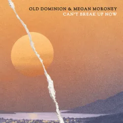 Old Dominion & Megan Moroney - Cant Break Up Now