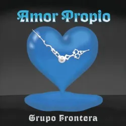 Grupo Frontera - Amor Propio