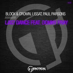 BLOCK & CROWN LISSAT PAUL PARSONS FEAT DONNY FRAY - LAST DANCE