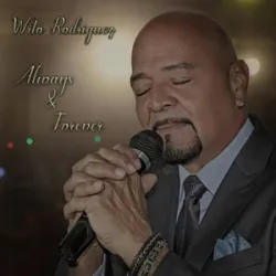 Wito Rodriguez - Always And Forever