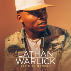 Lathan Warlick - Gotta Be God