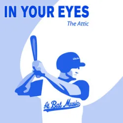 in YOUR EYES - The Attic