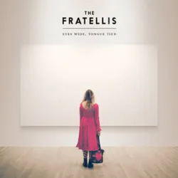 The Fratellis - Baby Dont You Lie To Me!