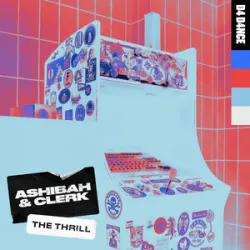 Ashibah & Clerk - The Thrill