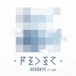 Now On Air: Feder - Goodbye (feat Lyse)